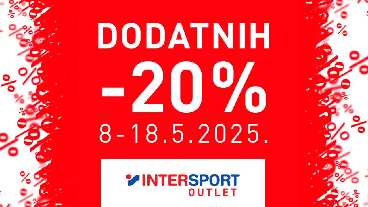 DODATNIH – 20 % U OUTLETU